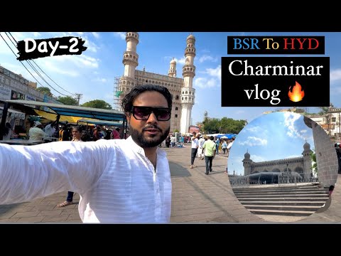 Bulandshahr to Hyderabad, Day-2(Charminar Vlog 🔥) Hydrabaad ka dil Charminar || makkah masjid hyd