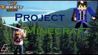 Project Minecraft (Tekkit Classic) S1 Ep1 | Beginning Of The New Empire
