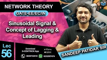 Lec 56 Sinusoidal Signal & Concept of Lagging & Leading || AC Analysis | Sandeep Patidar Sir