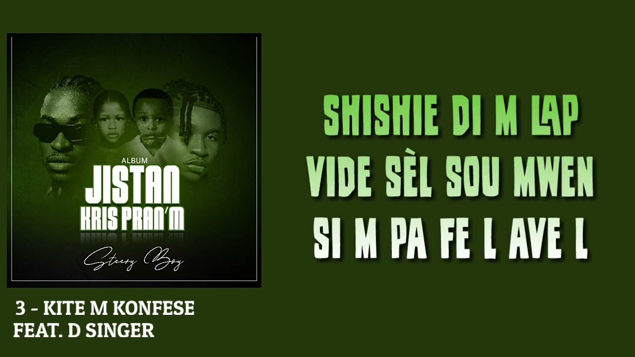 Steevy Boy - Kite'm Konfese (Feat. D-Singer) [Video Lyrics]