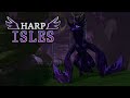 [Early Access] There’s a Wasp on my Window Helppp!! || Harp Isles