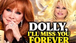 DOLLY, I’LL MISS YOU FOREVER | Reba McEntire’s Emotional  Message Tribute for Dolly Parton |fan made screenshot 3