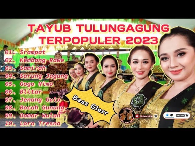 TAYUB TULUNGAGUNG TERPOPULER 2023 // FULL ALBUM // BASS GLERR class=