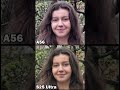 Samsung Galaxy A56 vs S25 Ultra Camera Test