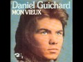 Daniel guichard mon vieux