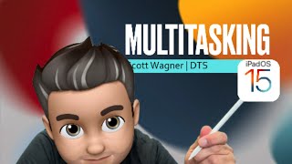 iPadOS 15: New Multitasking Features