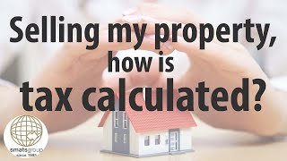 If I sell my overseas property after I return to Australia, how is tax calculated?