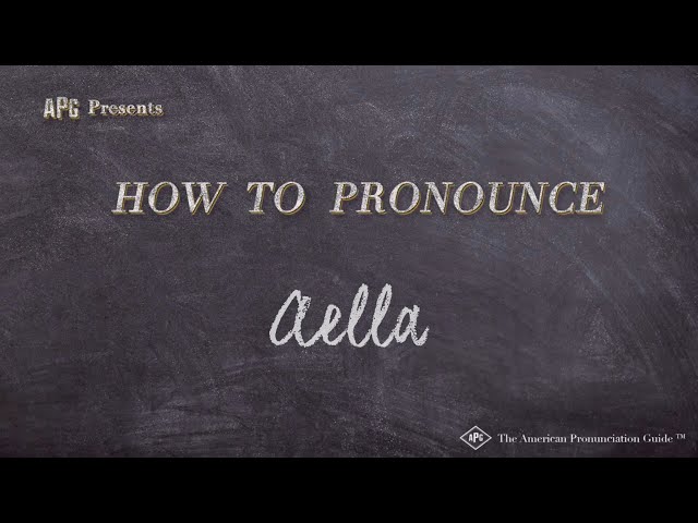 How to Pronounce Aella (Real Life Examples!) class=