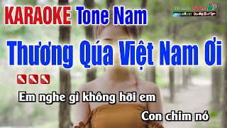 Thương Quá Việt Nam Ơi Karaoke Tone Nam Dễ Hát - Karaoke Nhạc Sống Thanh Ngân