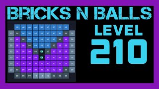 Bricks N Balls Level 210                No Power-Ups