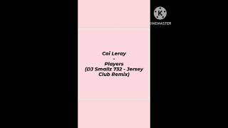 Coi Leray - Players (DJ Smallz 732 - Jersey Club Remix) 💕✨