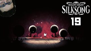 💔A ROMPER CORAZONES VIEJOS💔| Hollow Knight: Silksong Ep. 19