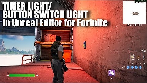 Timer Light or Button Switch Light in Unreal Editor for Fortnite