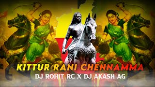 KITTUR RANI CHENNAMMA DJ ROHIT RC X DJ AKASH AG #kitturranichennamma #karnatakarajyotsava #trance