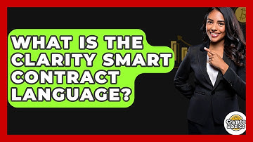 What Is The Clarity Smart Contract Language? - CryptoBasics360.com