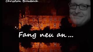 Christian Braubach - Fang neu an