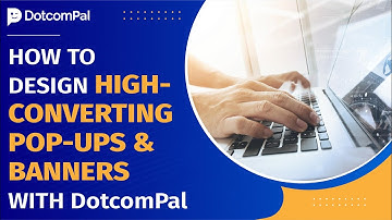 Design High-Converting Pop-ups & Banners with Dotcompal | Pop-ups, Bars & Notification