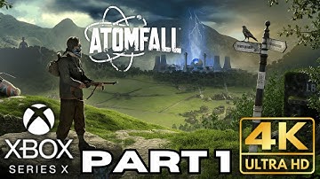 Atomfall Gameplay Walkthrough Part 1 | Xbox Series X Games | 4K HDR | No Commentary Gaming