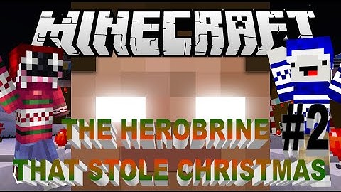 Herobrine Stole Christmas Part 2! (End)