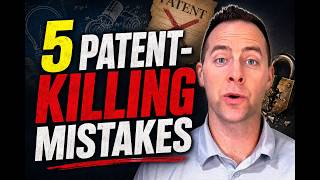 5 Patent Mistakes That Can Destroy Your Invention Rights
