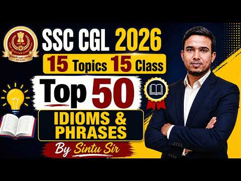 SSC CGL 2026 | Top 50 Idioms & Phrases for SSC CGL 2026 | SSC CGL English Classes By Sintu Sir