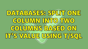 Databases: split one column into two columns based on it