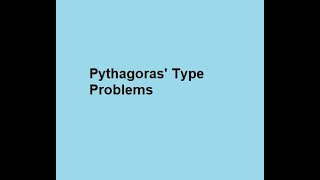 Pythagoras' Type Problems
