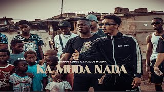 Shoddy Lopes X Marcos d`Lena - Ka Muda Nada