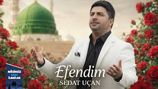 Sedat Uçan Efendim - Müziksiz Sade İlahi