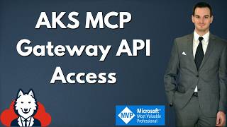 Ditch Port Forwarding Exposing - AKS MCP via Kubernetes Gateway API