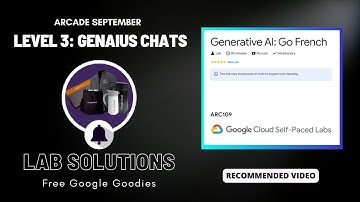 Generative AI: Go French Lab Solution || #ARC109 || Arcade Week 3 || Free Google Swags & goodies