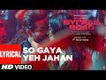 So Gaya Yeh Jahan (With Lyrics) | Bypass Road | Neil Nitin Mukesh, Adah S |Jubin Nautiyal, Nitin M