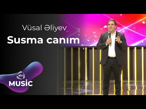 Vüsal Əliyev - Susma canım