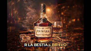 En WaRa - R La Bestia ft. Br4vo ( ft. High Cloud Studio )