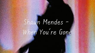 Shawn Mendes - When You`re gone 한글/가사/해석/자막