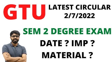 GTU LATEST CIRCULAR | 2nd SEM DEGREE STUDENTS | EXAM FORM & DATE ? IMP ? MATERIAL ? MUST WATCH
