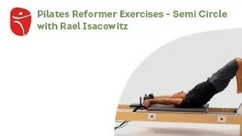 Pilates Reformer Exercises - Semi Circle