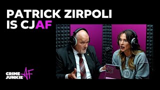 FULL EPISODE: Patrick "Zip" Zirpoli is Crime Junkie AF