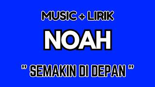 NOAH - Semakin Di Depan 2013 Jingle Yamaha LIRIK VERSION #noah #yamaha #lirik