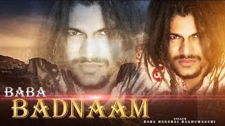 Baba Badnaam BEST song (full video) ||BABA HANSRAJ RAGHUWANSHI ||