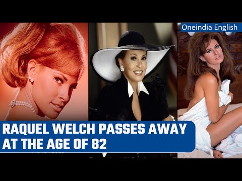 Actress Raquel Welch, sex symbol of 1960s, passes away age 82 | Oneindia News