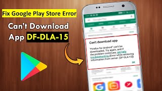 How to Fix Play Store Error Code DF-DLA-15