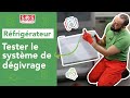 🥶 Problème de froid sur mon frigo : Comment tester le système de dégivrage de mon réfrigérateur ?