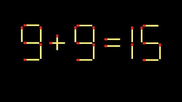 Move only 1 stick to make the equation correct. Matchstick puzzle 9+9=15