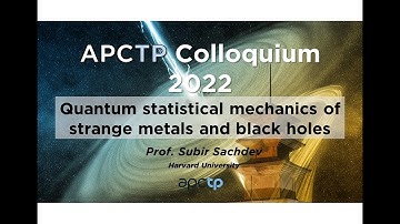 Quantum statistical mechanics of strange metals and black holes  —Subir Sachdev