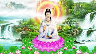 Niệm Phật Quán Âm Bồ Tát - RẤT HAY Tai Qua Nạn Khỏi - Cầu Gì Được Nấy - May mắn - Phú Quý - Bình An