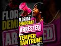 Florida Democrat arrested after major temper tantrum… #trump #maga #news #politics #democrats