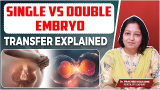 How to Choose: Single Embryo or Double Embryo Transfer? | Embryo Transfer | Best Fertility Center
