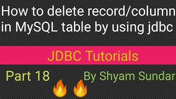 How to delete record/column in MySQL table by using jdbc || Shyam Sundar