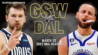 Golden State Warriors vs Dallas Mavericks Full Game Highlights | Mar 22 | 2023 NBA Season